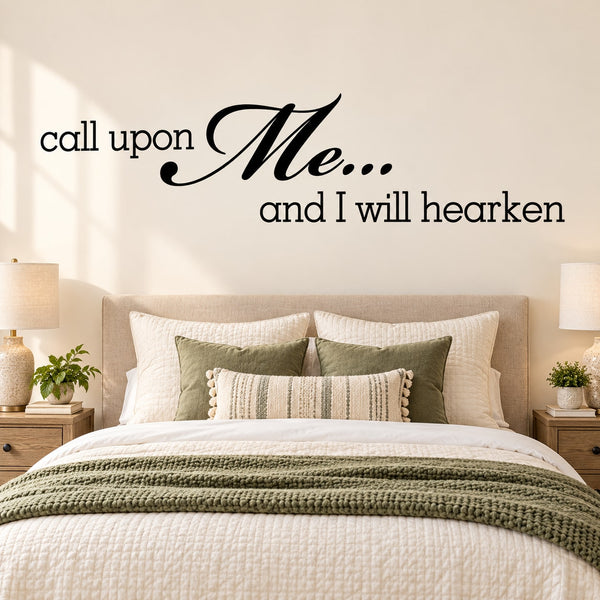 Inspirational wall decal reading "Call upon Me... and I will hearken".