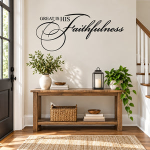 Scripture wall decal: 'Great is His Faithfulness' in black cursive