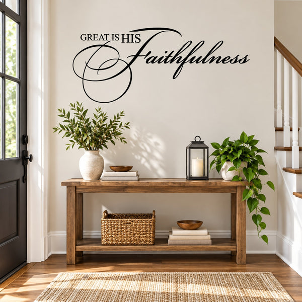 Scripture wall decal: 'Great is His Faithfulness' in black cursive