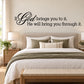 Inspirational wall decal with black script: "If God brings you to it, He will bring you through it"