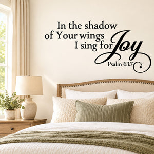 Inspirational wall decal: "Your wings" joy quote with Psalm 63:7