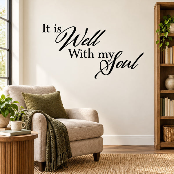 Wall decal with cursive script text: “It is Well With my Soul” on a light background