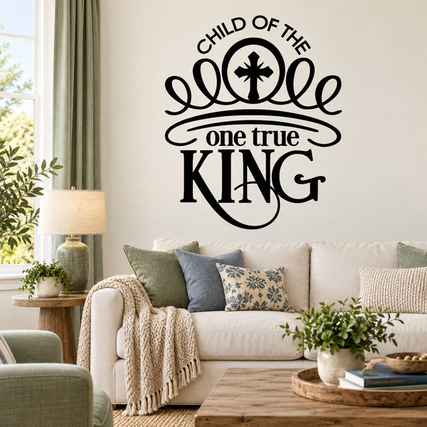 Wall decal with 'Child of the One True King' lettering and crown emblem