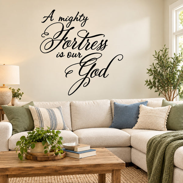 Cursive wall decal reading 'A mighty Fortress is our God'