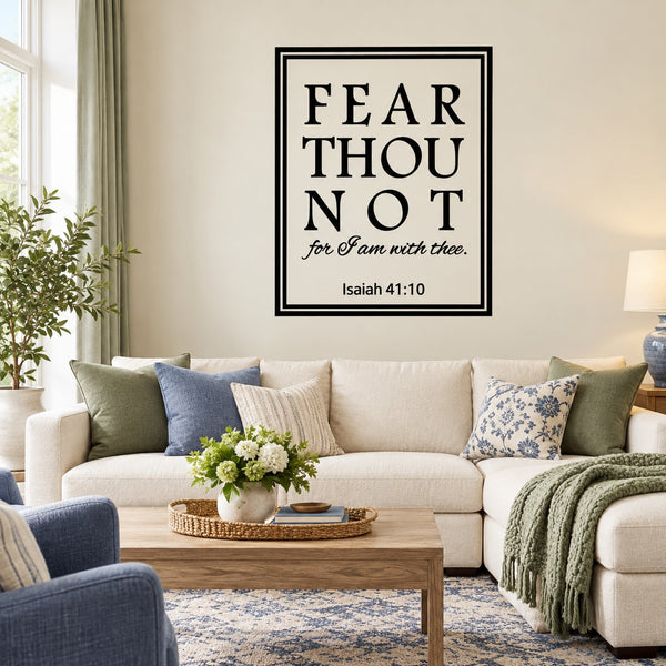 Inspirational wall decal with black border text FEAR THOU NOT and Isaiah 41:10