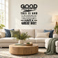 Inspirational wall decal: 'Good Morning, This is God' and 'Have a Great Day'.
