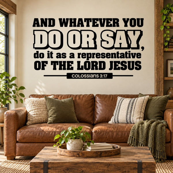 Inspirational wall decal with bold uppercase quote and Colossians 3:17