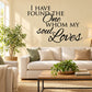 Wall decal with black lettering: 'I HAVE FOUND THE One WHOM MY soul Loves'