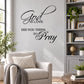 Wall decal with black script 'God is Love' and 'Did you think to Pray'