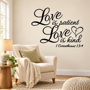 Black script wall decal: Love is patient, Love is kind, 1 Corinthians 13:4