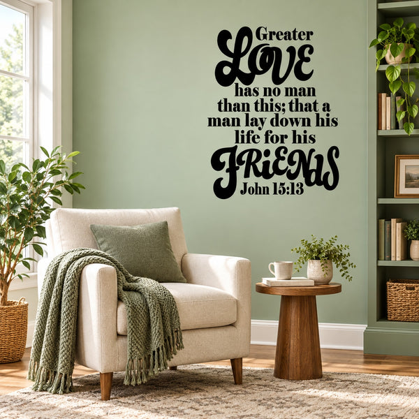 Religious wall decal with black quote “Greater Love… John 15:13”