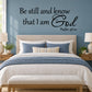 Wall decal text: Be still and know that I am God, Psalm 46:10