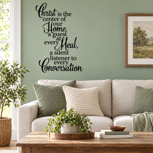 Inspirational wall decal with black cursive text: Christ is the center of our home