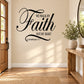 Black wall decal text: "We Walk By Faith not by Sight", Corinthians 5:7