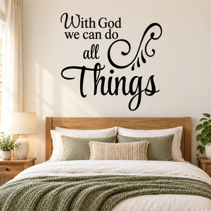 Scripture wall decal with cursive text: “With God we can do all things”