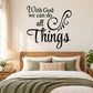 Scripture wall decal with cursive text: “With God we can do all things”