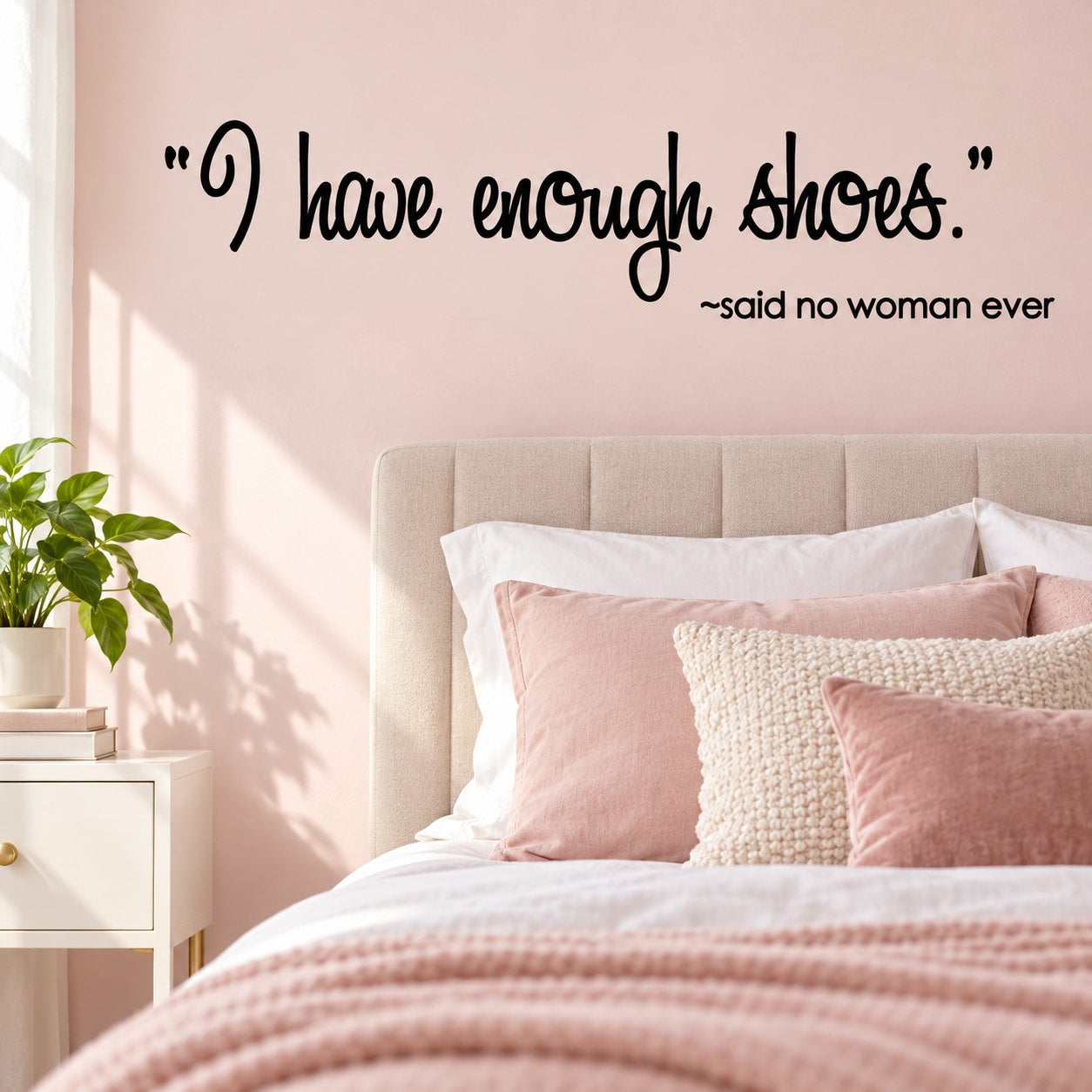 Wall decal: "I have enough shoes" quote in black script