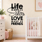 Inspirational wall decal with stacked text: Life made us sisters; love made us friends.