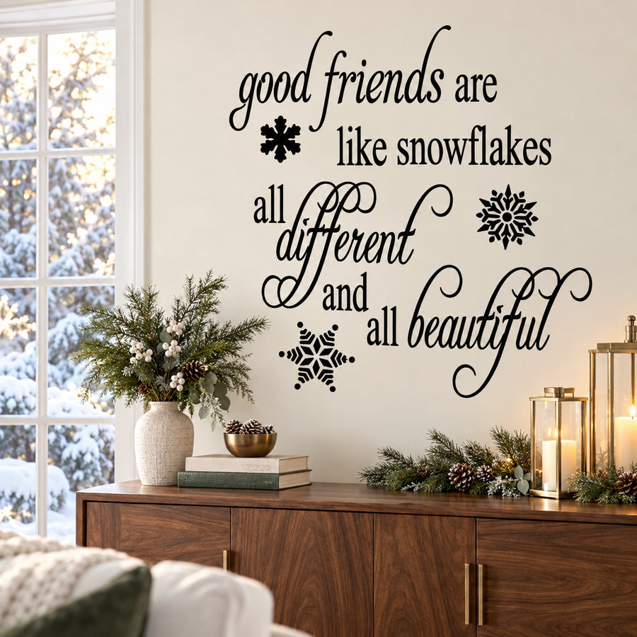 Good Friends Are Like Snowflakes All Different And All Beautiful Snowflake Quote Decal — illustrative vinyl decal application mockup. Surrounding objects are not included.