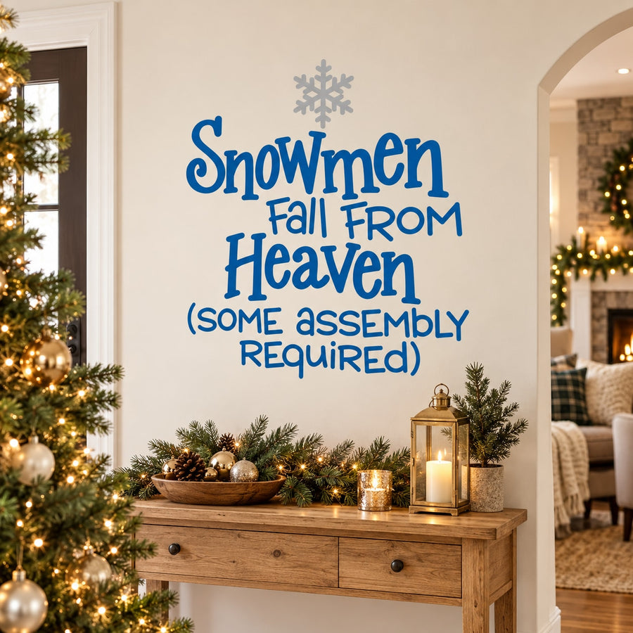 Blue lettering wall decal: "Snowmen Fall From Heaven" with snowflake