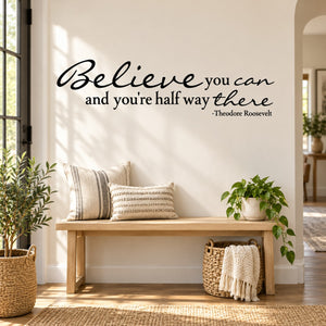 Inspirational wall decal with cursive quote and -Theodore Roosevelt text
