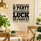 St. Patrick's Day O' Party wall decal with Luck, Shamrocks, Irish Blessings text
