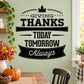 Thanksgiving wall decal reading 'Giving Thanks Today Tomorrow Always' in black