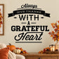 Grateful heart wall decal with Always give thanks typographic ribbon