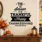 Thanksgiving vinyl wall decal featuring 'Tis the Season to be Thankful' and 'Happy Thanksgiving'.