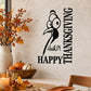 Thanksgiving turkey wall decal with 'Huh?!' and 'Happy Thanksgiving' text