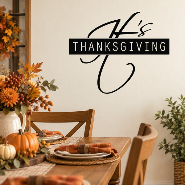 Thanksgiving wall decal reading 'It's Thanksgiving' in black script and framed text