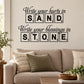 Wall decal with cursive quote: write your hurts in sand and blessings in stone.