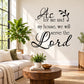 Script wall decal: 'As for me and my house we will serve the Lord'