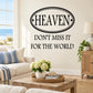 Black wall decal with oval “HEAVEN” text and “DON'T MISS IT FOR THE WORLD” lettering