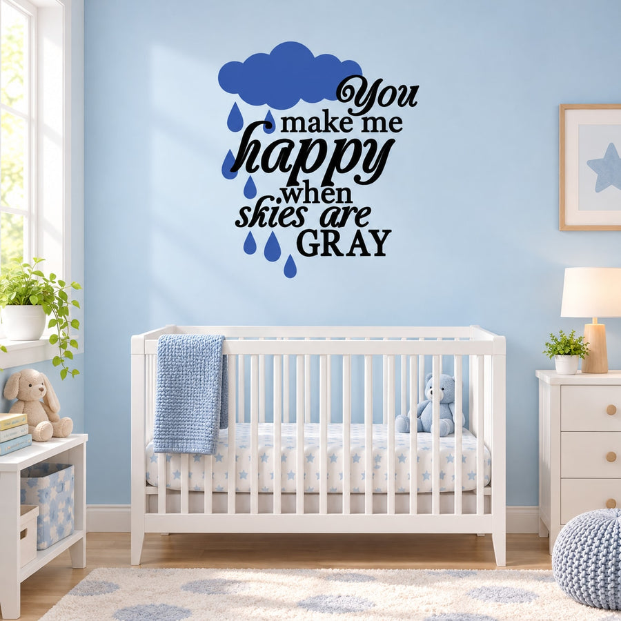 Blue cloud raindrop wall decal: “You make me happy when skies are gray”