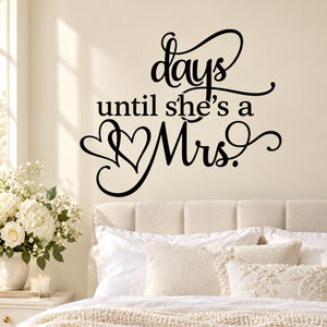 Wedding countdown wall decal with black script reading "Days until she's a Mrs."