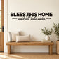 Welcome wall decal: "BLESS THIS HOME" with "and all who enter" script