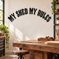 Arched black wall quote decal reading 'SHED MY RULES'.