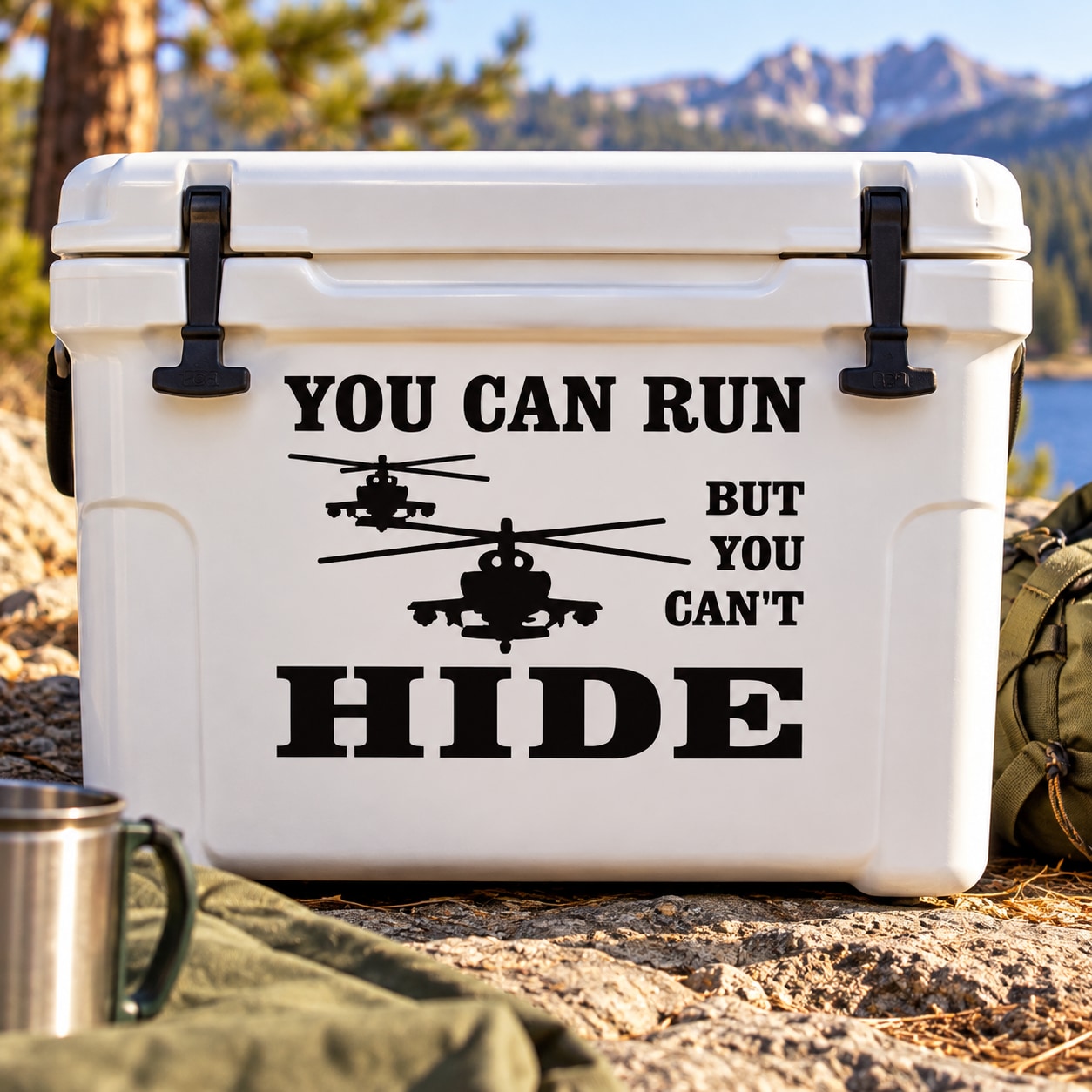 Helicopter decal with bold text 'YOU CAN RUN BUT YOU CAN'T HIDE'