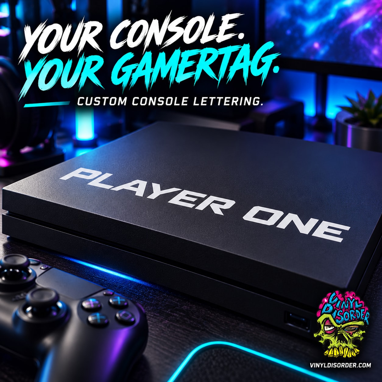 Custom console lettering decal: 'PLAYER ONE' text on dark console top