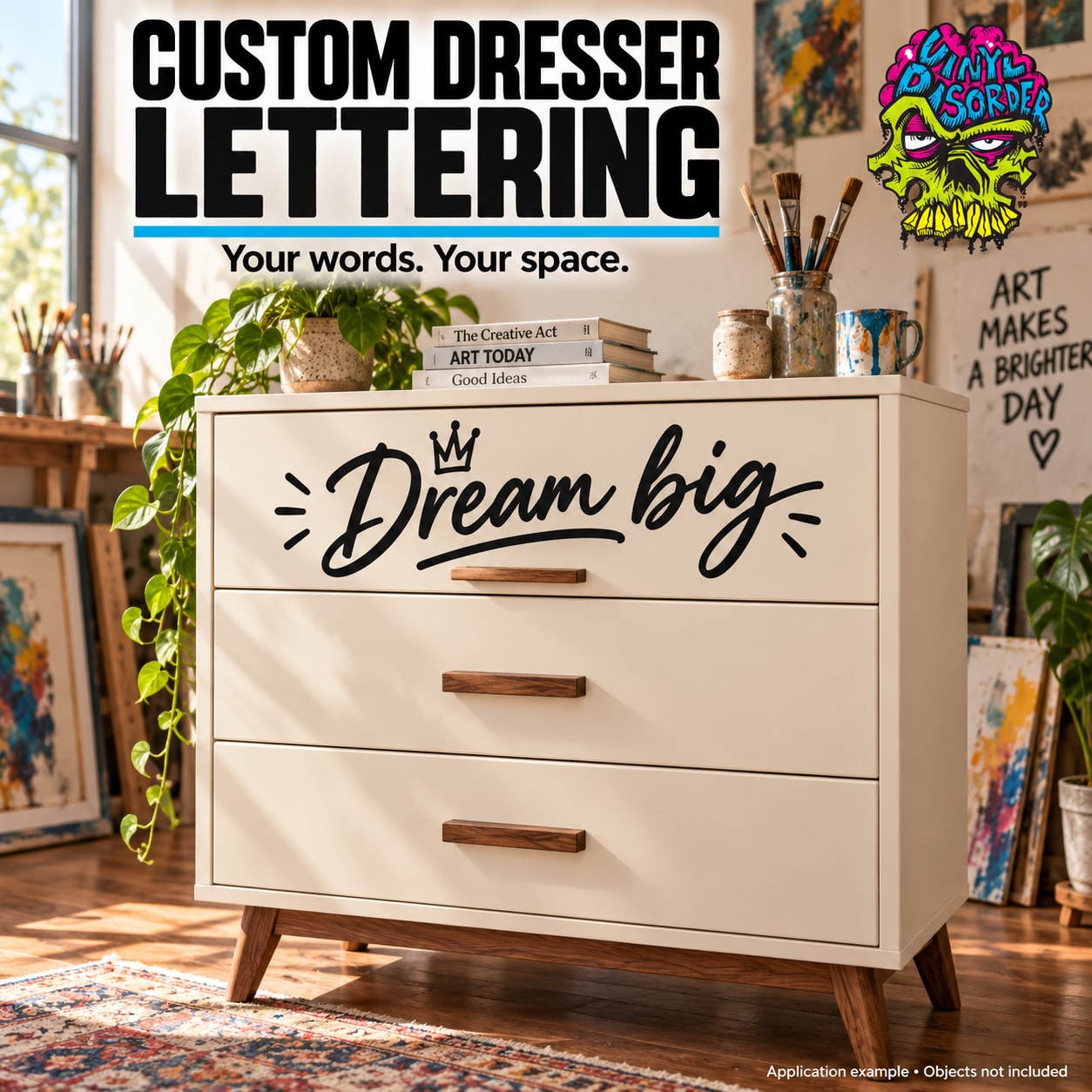 Wooden dresser with three drawers and 'Dream big' front text