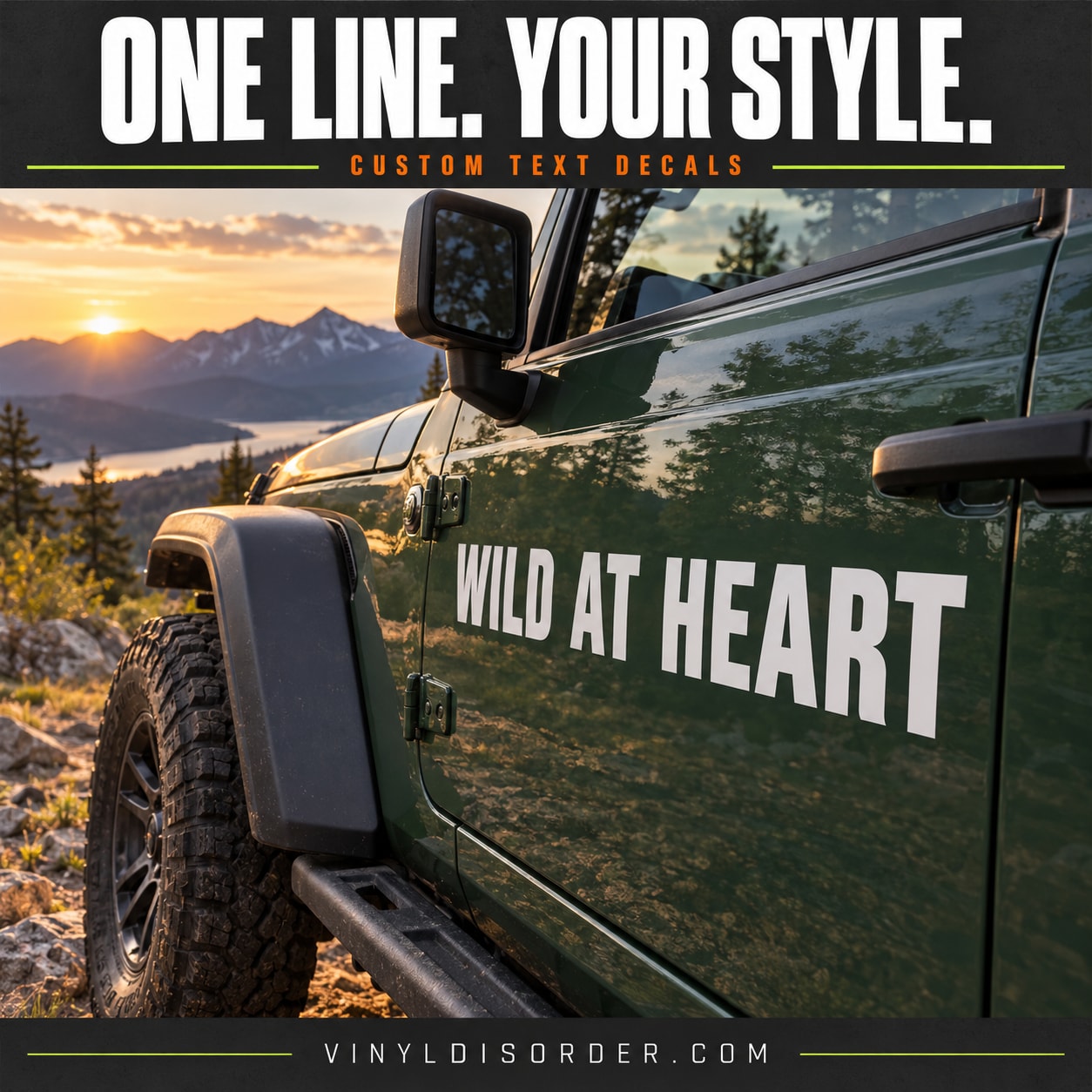 Vinyl text decal: 'WILD AT HEART' on dark green vehicle door