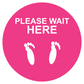 12" Pink Please Wait Here Non-Slip Flooring Sticker - Multi-Pack, isolated printed sticker artwork