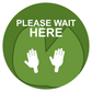 Green non-slip floor sticker: PLEASE WAIT HERE with hand icons