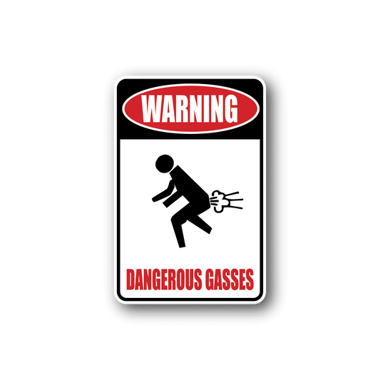 Image of Warning Dangerous Gases Fun Sign Wall Decal - Vinyl Sticker - Car Sticker - Die Cut Sticker - CD174