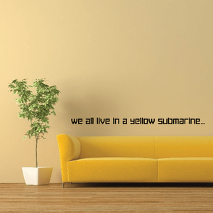 Yellow submarine wall quote decal with bold black lettering