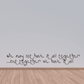 Wall decal: handwritten quote “We may not have it all together”