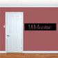 Welcome rectangle wall decal with black background and script "Welcome"