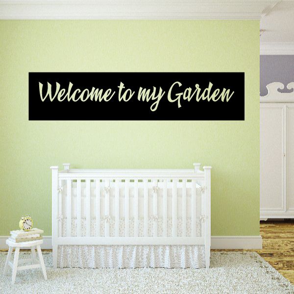 Wall decal reading 'Welcome to my Garden'