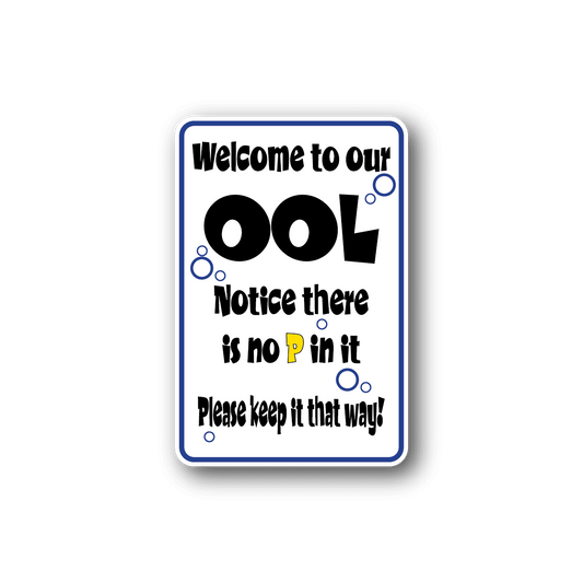 Image of Welcome To Our POol Fun Sign Wall Decal - Vinyl Sticker - Car Sticker - Die Cut Sticker - CD131